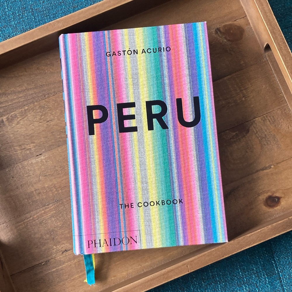 Peru: the cookbook by Gastón Acurio
